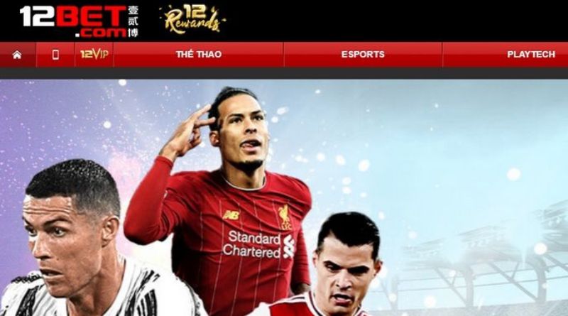 12bet: Hướng dẫn toàn diện về cá cược thể thao tại Việt Nam