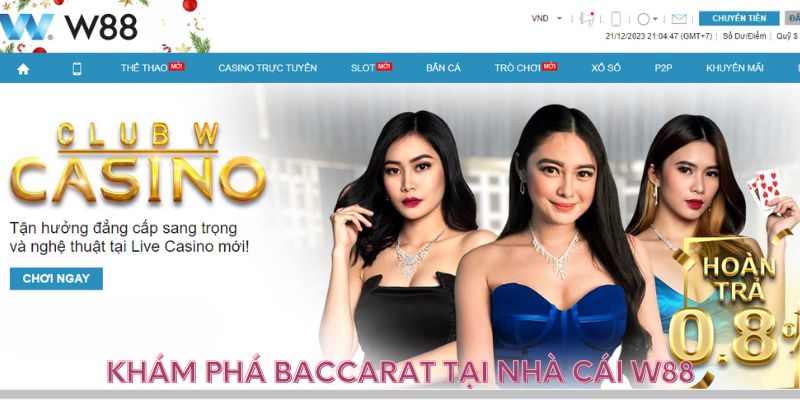 Khám Phá Game Bài Baccarat Tại Nhà Cái W88 Cùng Casinomcw