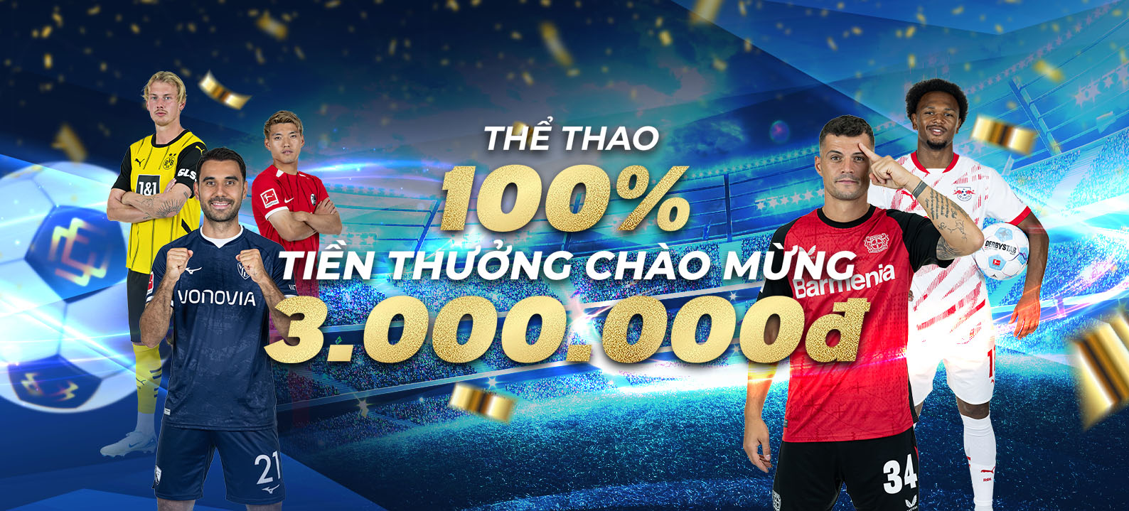 Gửi tiền lần đầu -THỂ THAO: thưởng 100% lên đến 3.000.000 VND